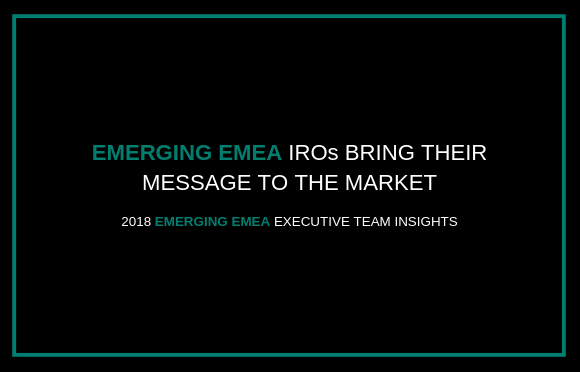 新兴的EMEA IROs向市场传递信息