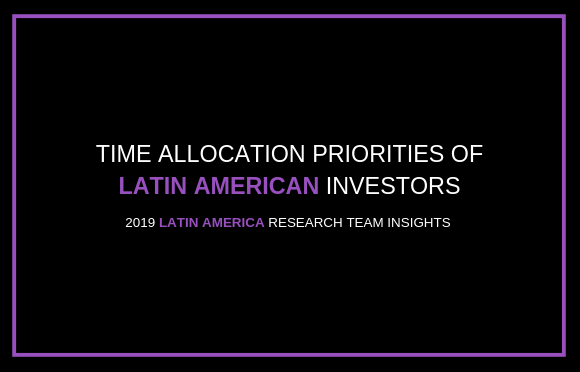 拉丁美洲投资者的时间分配优先事项